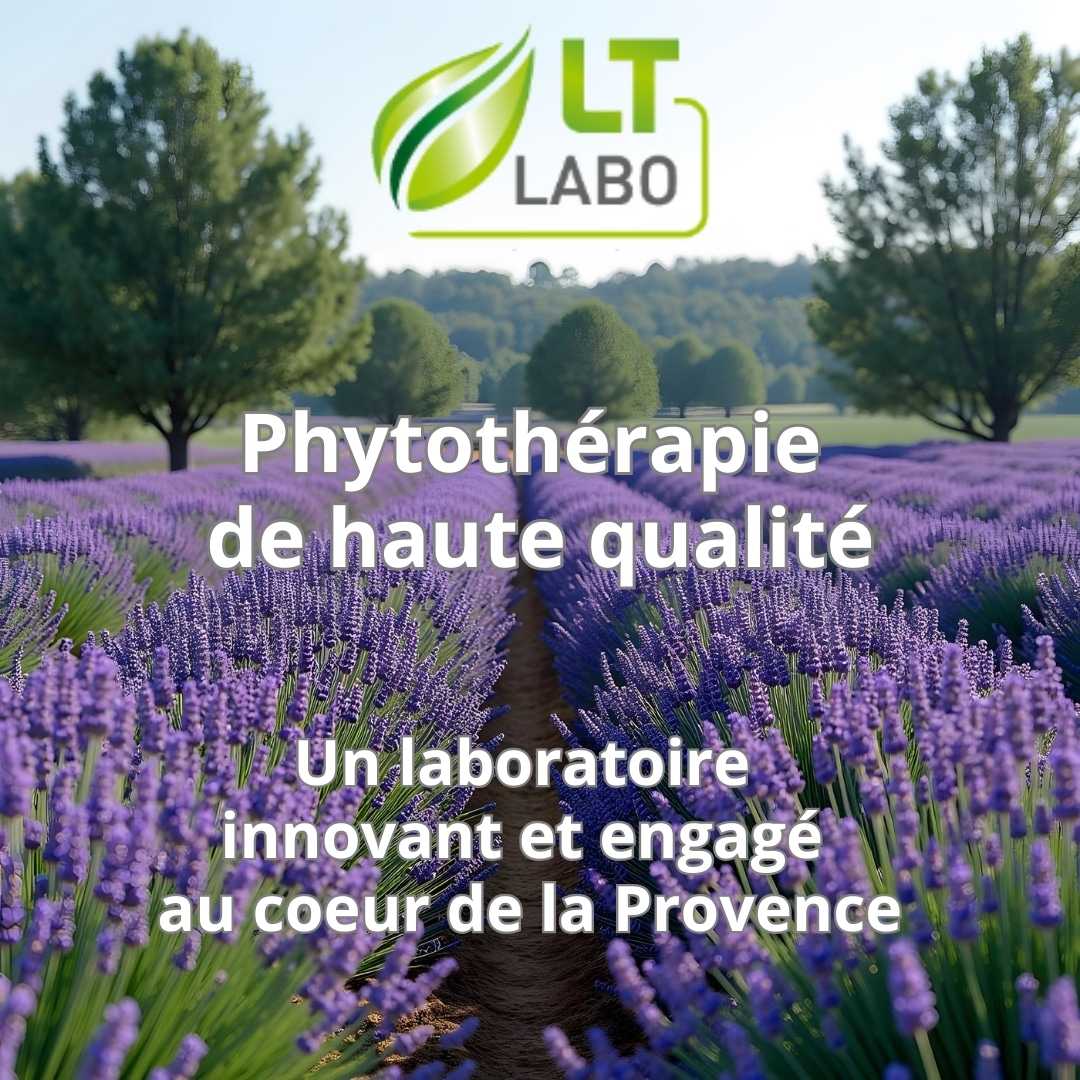 LT Labo – phytothérapie de haute qualité, laboratoire engagé en Provence
