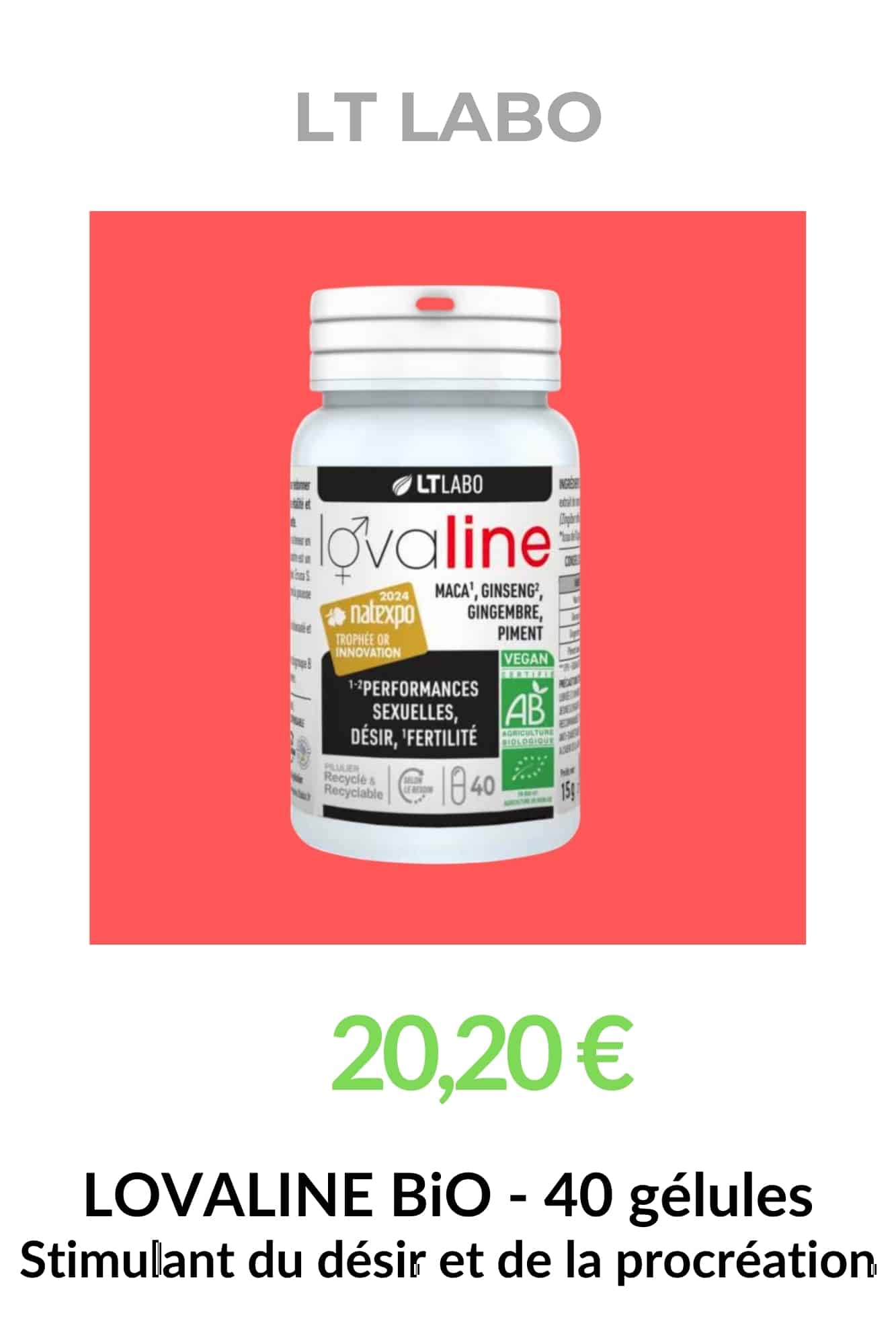 LOVALINE Bio LT LABO – maca, ginseng, gingembre et piment – 40 gélules bio vegan