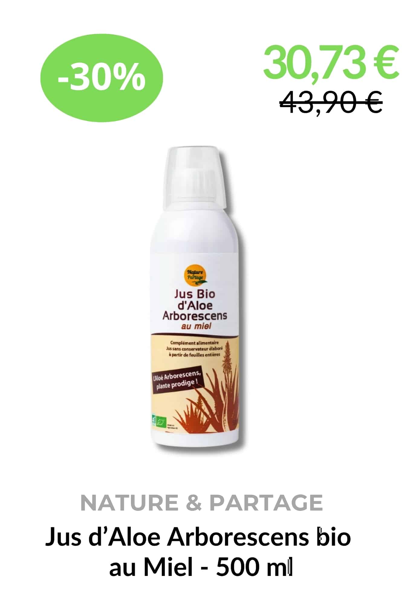 Jus d’aloe arborescens bio au miel Nature & Partage complément alimentaire naturel 500 ml