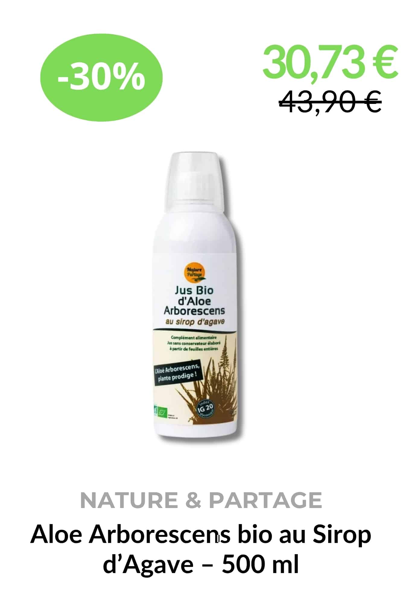Jus d’aloe arborescens bio au sirop d’agave Nature & Partage complément alimentaire naturel 500 ml
