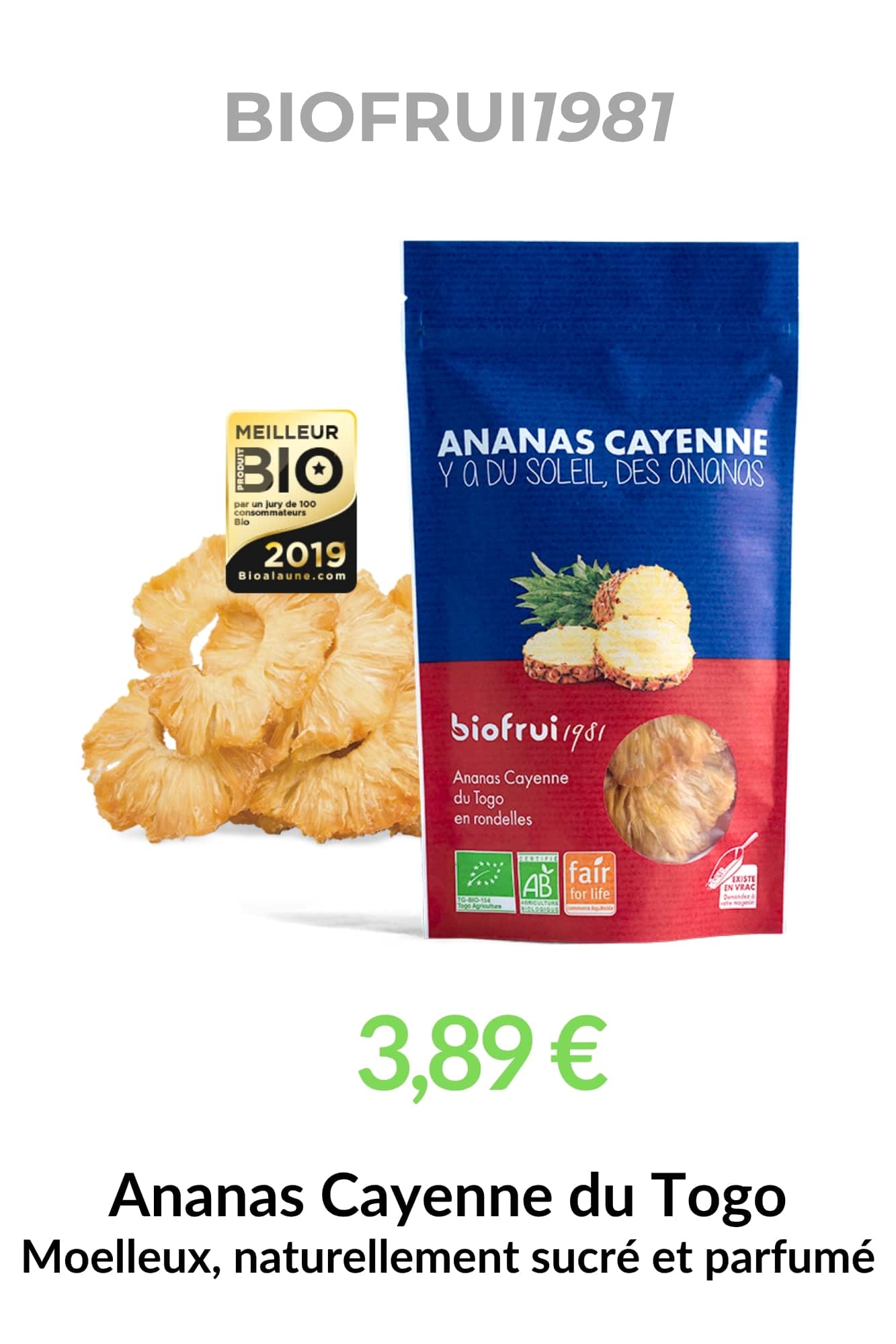 ananas cayenne bio equitable biofrui1981 fruit sec moelleux naturellement sucre