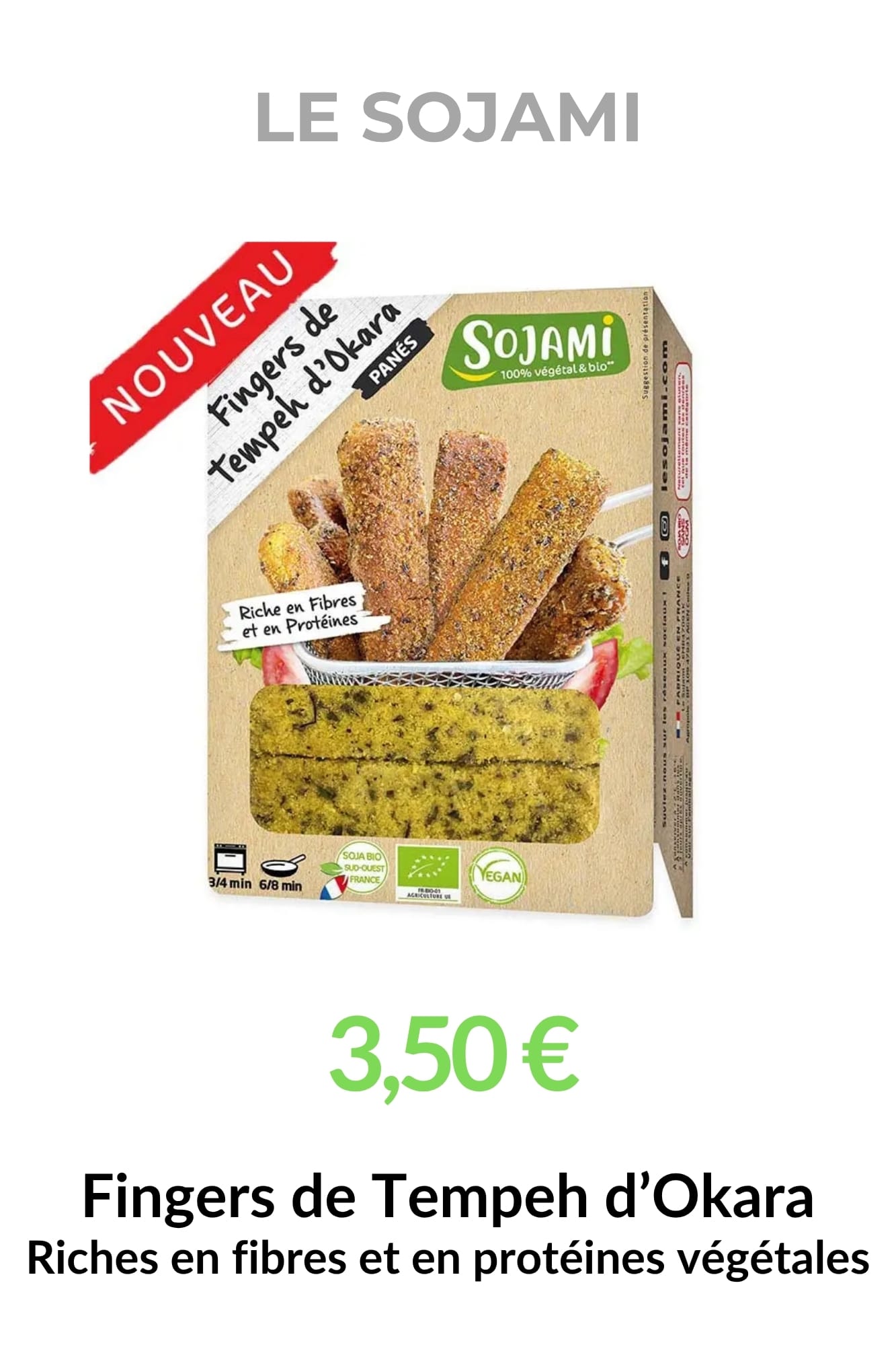 fingers tempeh okara bio Sojami riche en fibres et proteines vegetales