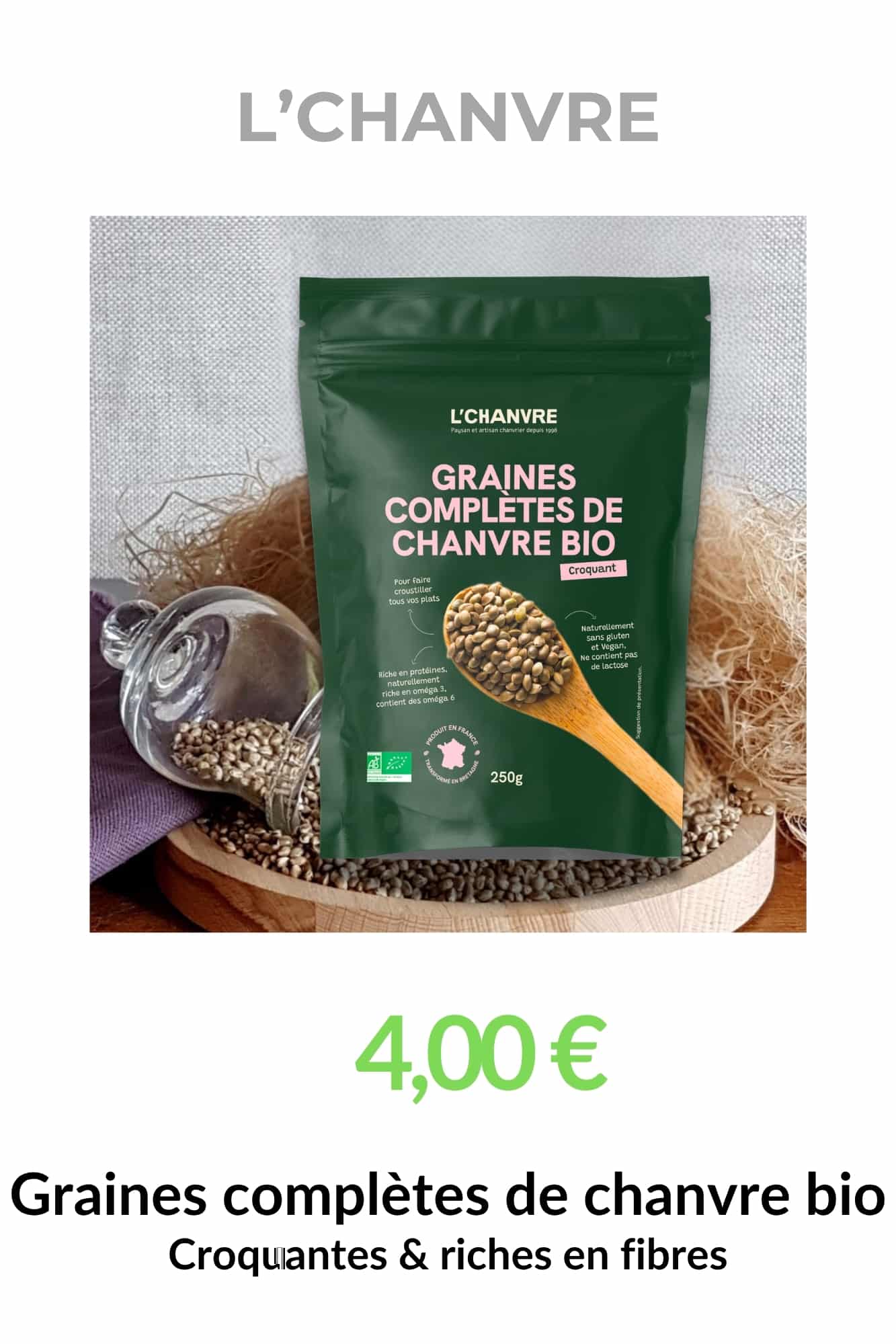 Graines de chanvre complètes bio croquantes riches en fibres utilisation en cuisine et pain maison