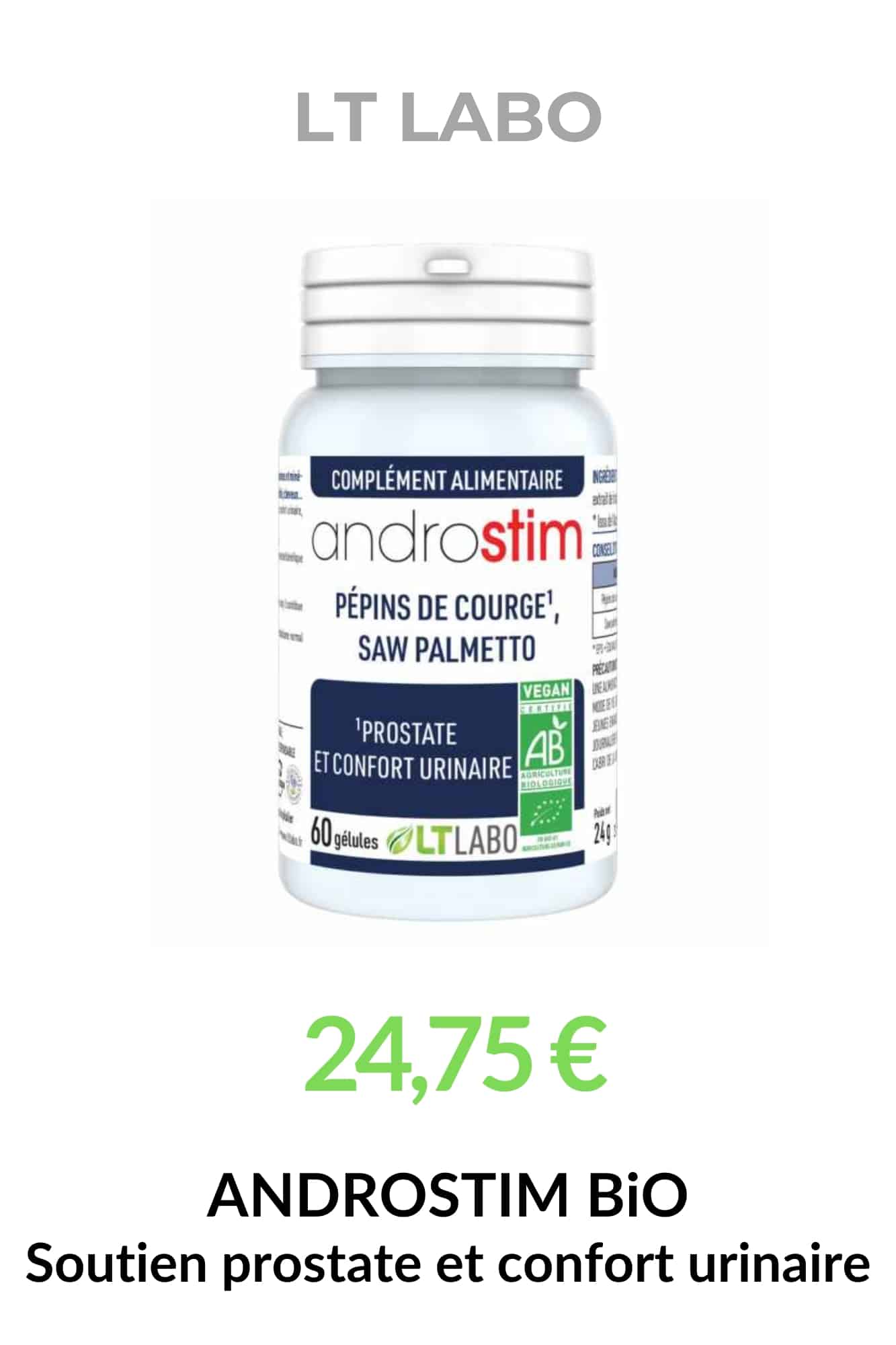 Produit Androstim Bio LT Labo affiché avec son prix – complément naturel bio pour la prostate et le confort urinaire