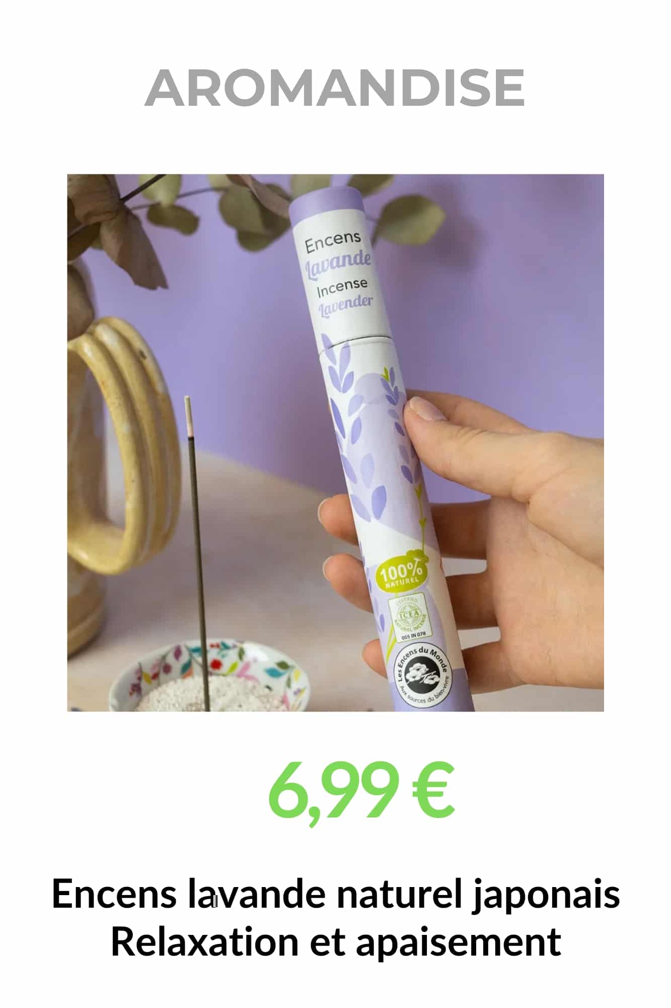 encens lavande naturel aromandise diffusion parfum relaxant maison ambiance zen