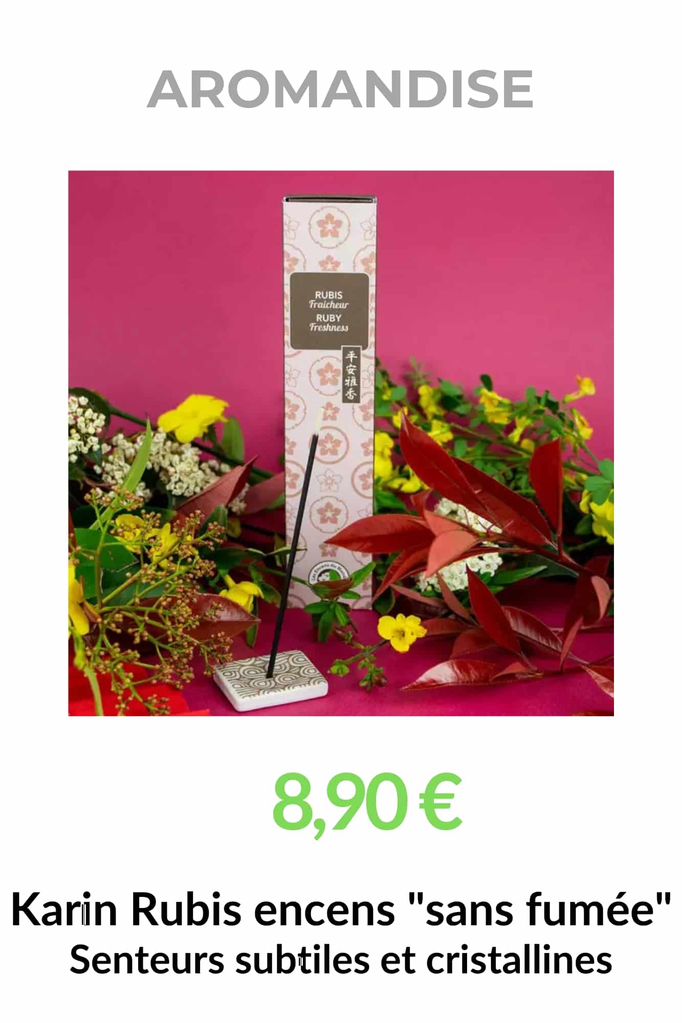 Encens japonais Karin Rubis sans fumée Aromandise avec porte-encens, ambiance florale raffinée et senteurs subtiles cristallines.