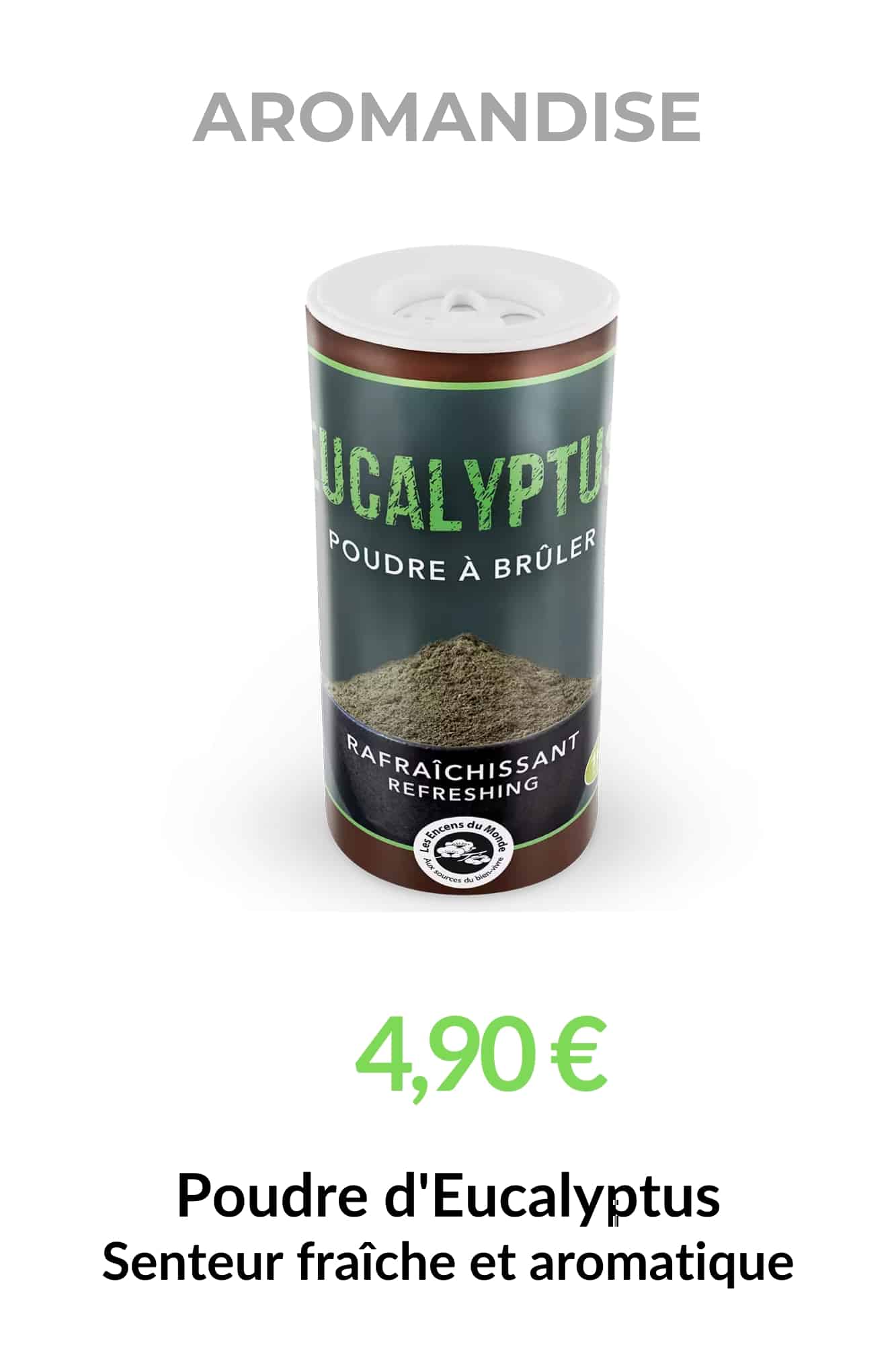 Poudre d’Eucalyptus rafraîchissante Aromandise en encens naturel pour purifier et parfumer la maison naturellement