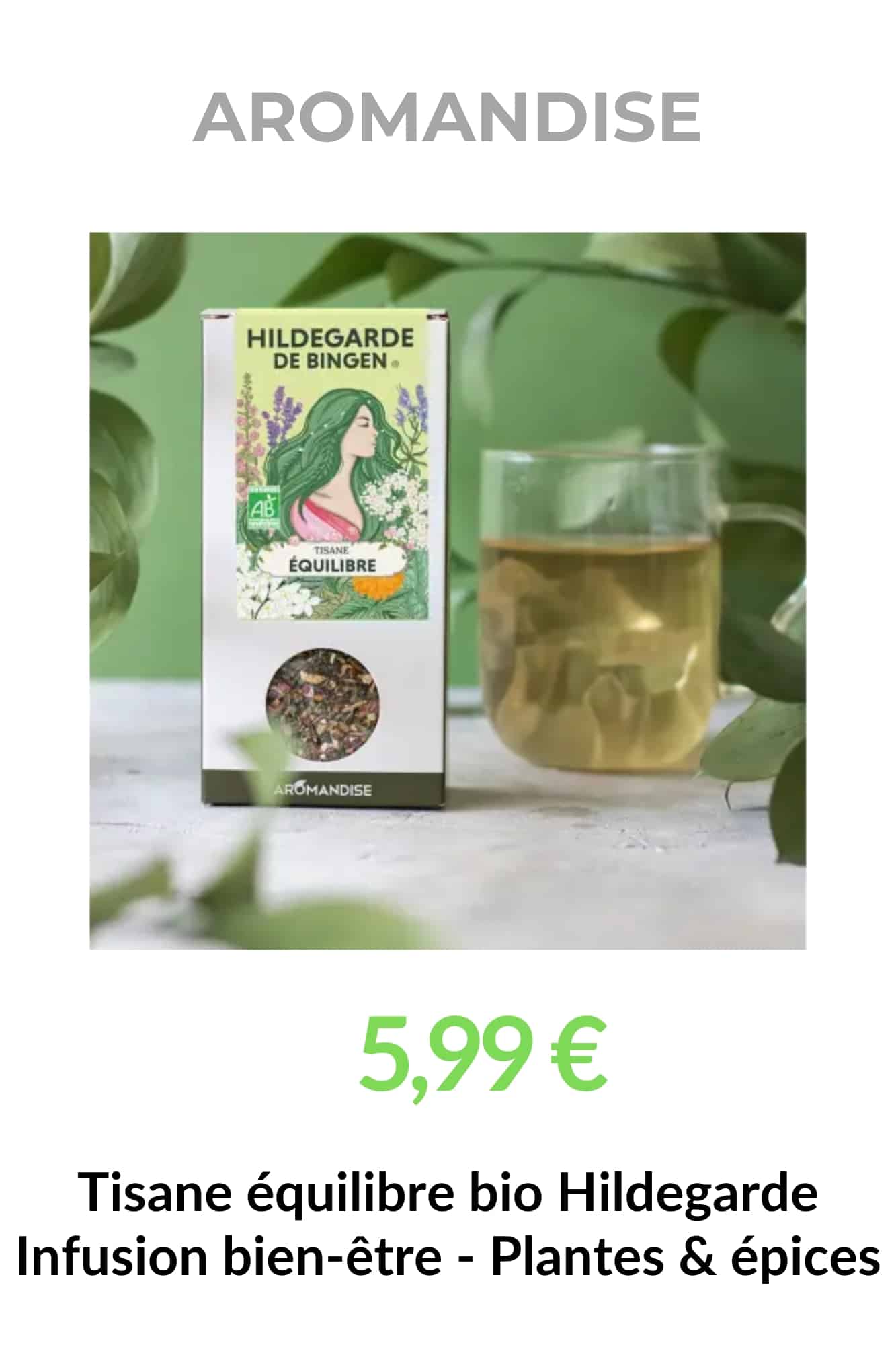 tisane equilibre bio hildegarde aromandise prix 5,99 infusion plantes epices bio