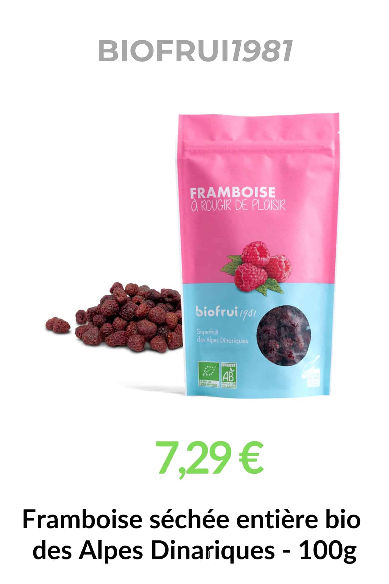 Fiche produit Biofrui1981 présentant des framboises bio séchées des Alpes Dinariques en sachet 100g.