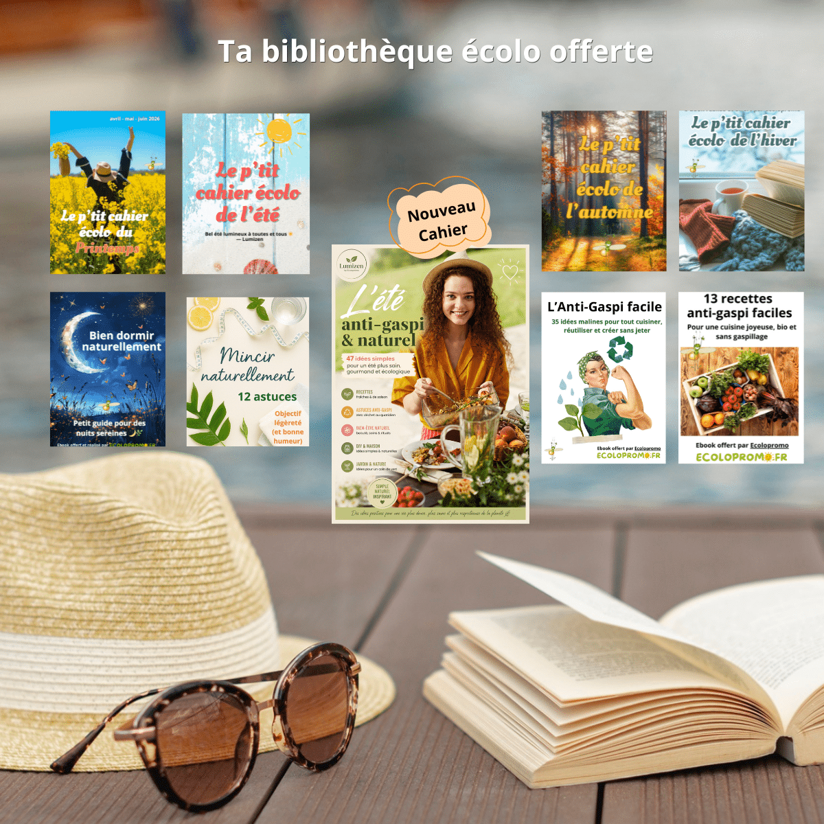 Collection de cahiers et ebooks écologiques Lumizen by Ecolopromo : printemps, été anti-gaspi, hiver, recettes anti-gaspi, bien-être naturel et DIY