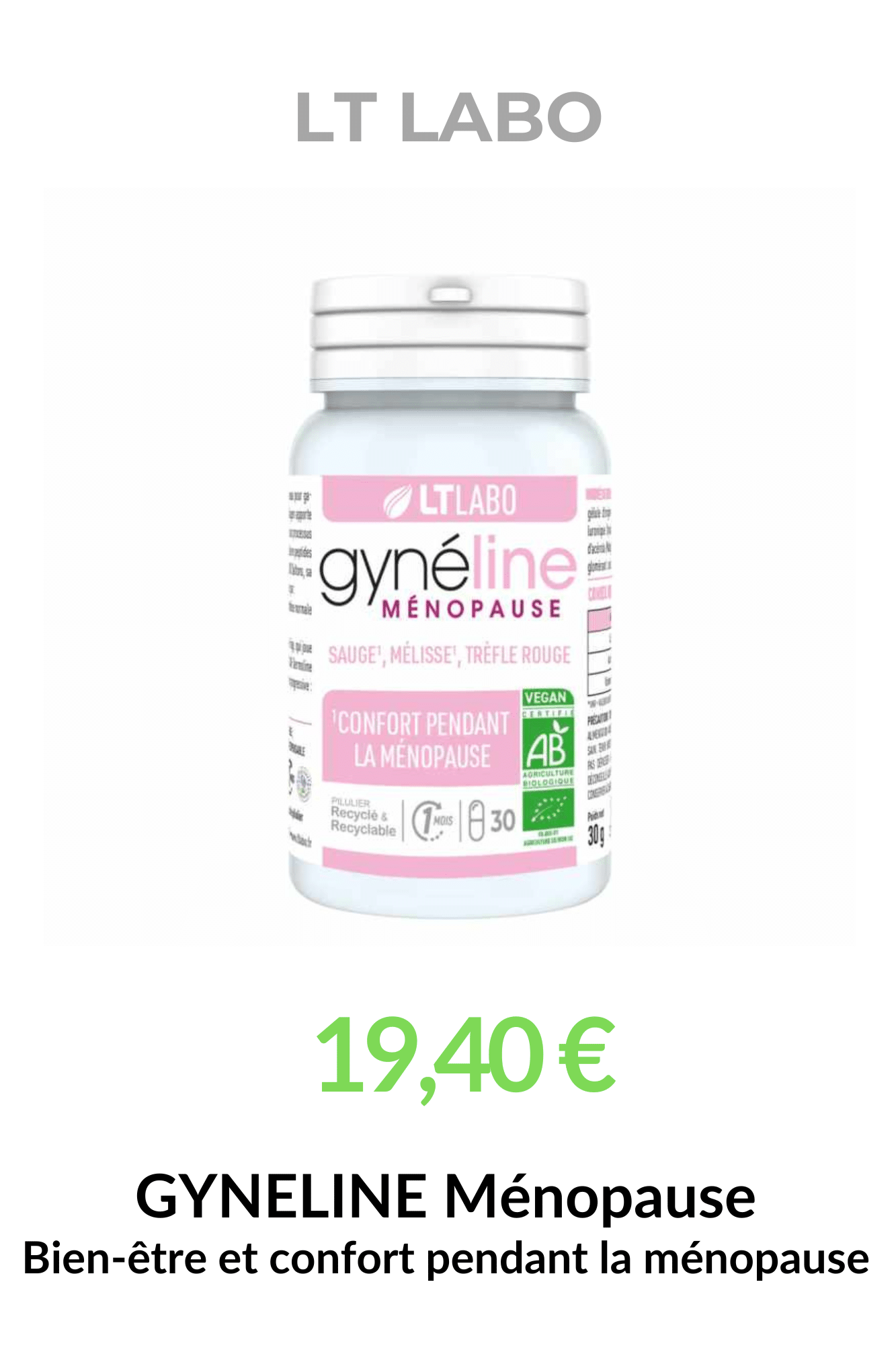 Gynéline Ménopause Bio LT Labo, complément alimentaire à la sauge, mélisse et trèfle rouge, 30 gélules