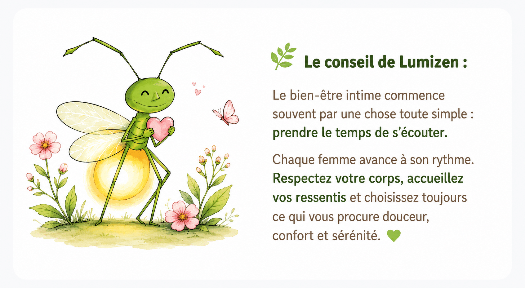 Illustration de Lumizen tenant un cœur, accompagnée d'un conseil invitant les femmes à écouter leur corps avec bienveillance et à cultiver leur bien-être intime.