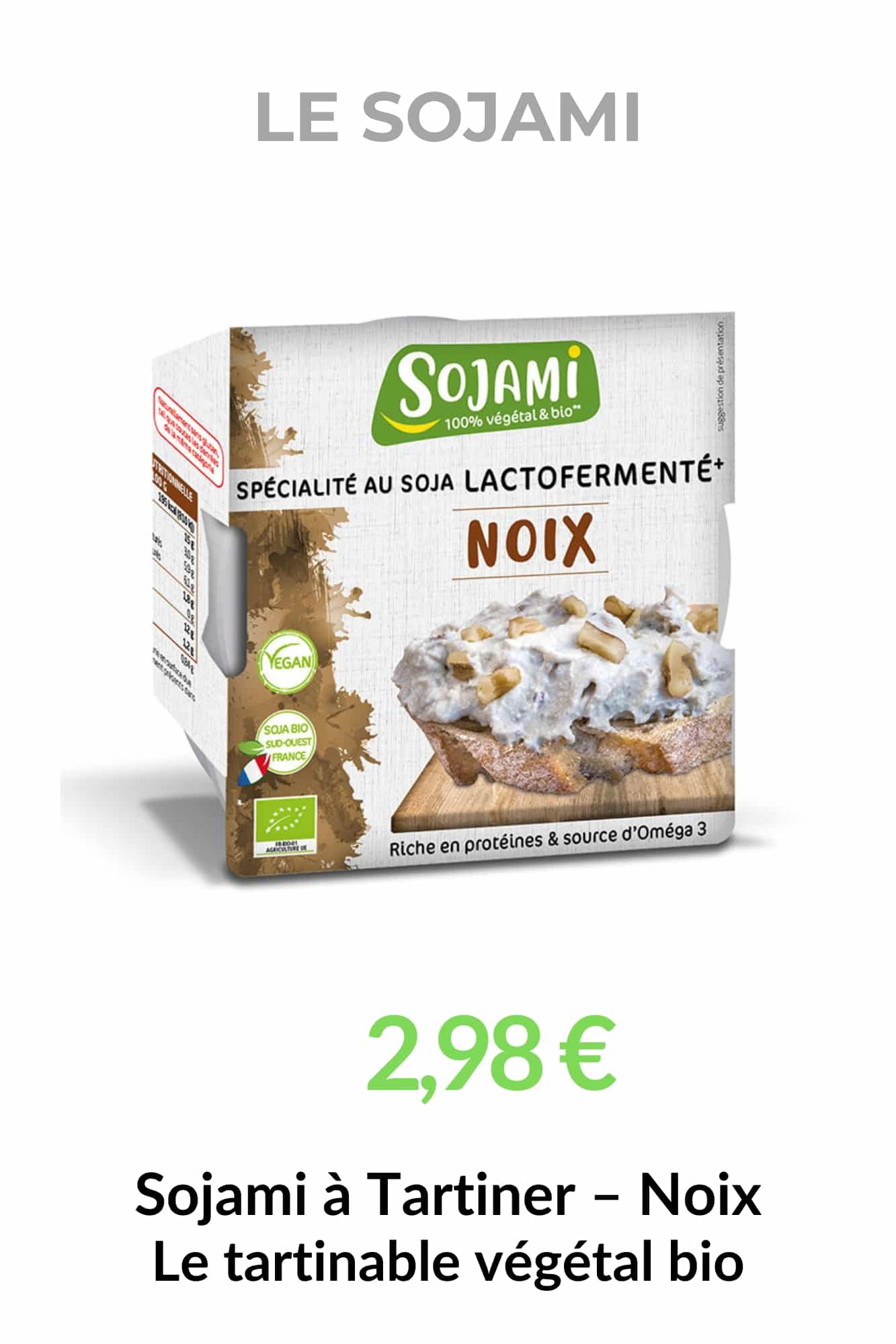 Sojami à Tartiner Noix Bio, tartinable végétal bio à base de soja lactofermenté et de noix, idéal pour les tartines, les apéritifs et la cuisine végétale.