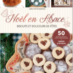 Couverture du livre Noël en Alsace de Sarah Meyer Mangold, biscuits et douceurs de fêtes