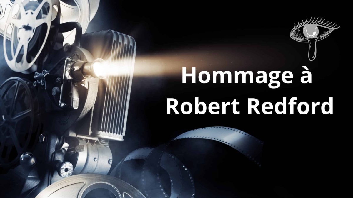 Image symbolique d’un projecteur de cinéma diffusant un film, avec l’inscription « Hommage à Robert Redford », en mémoire de l’acteur disparu à 89 ans.