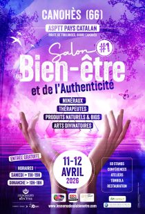 Affiche du Salon du Bien-être et de l’Authenticité à Canohès (66) les 11 et 12 avril 2026, avec exposants en produits naturels, minéraux et thérapies
