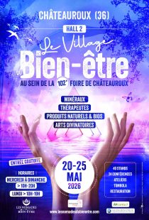 Affiche du Village Bien-être à la Foire de Châteauroux du 20 au 25 mai 2026 avec conférences, ateliers et produits naturels